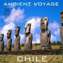 Ambient Voyage Chile, Vol. 1专辑