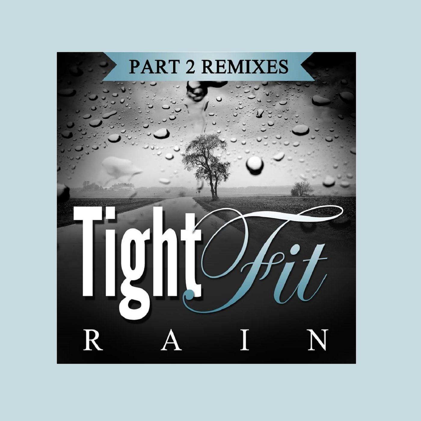Rain, Pt. 2 (Remixes)