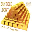 Buy Gold…Don't专辑