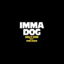 Imma Dog (feat. PnB Rock)专辑