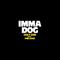 Imma Dog (feat. PnB Rock)专辑