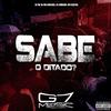 DJ 7W - Sabe o Ditado ? (feat. MC Celo Bk)