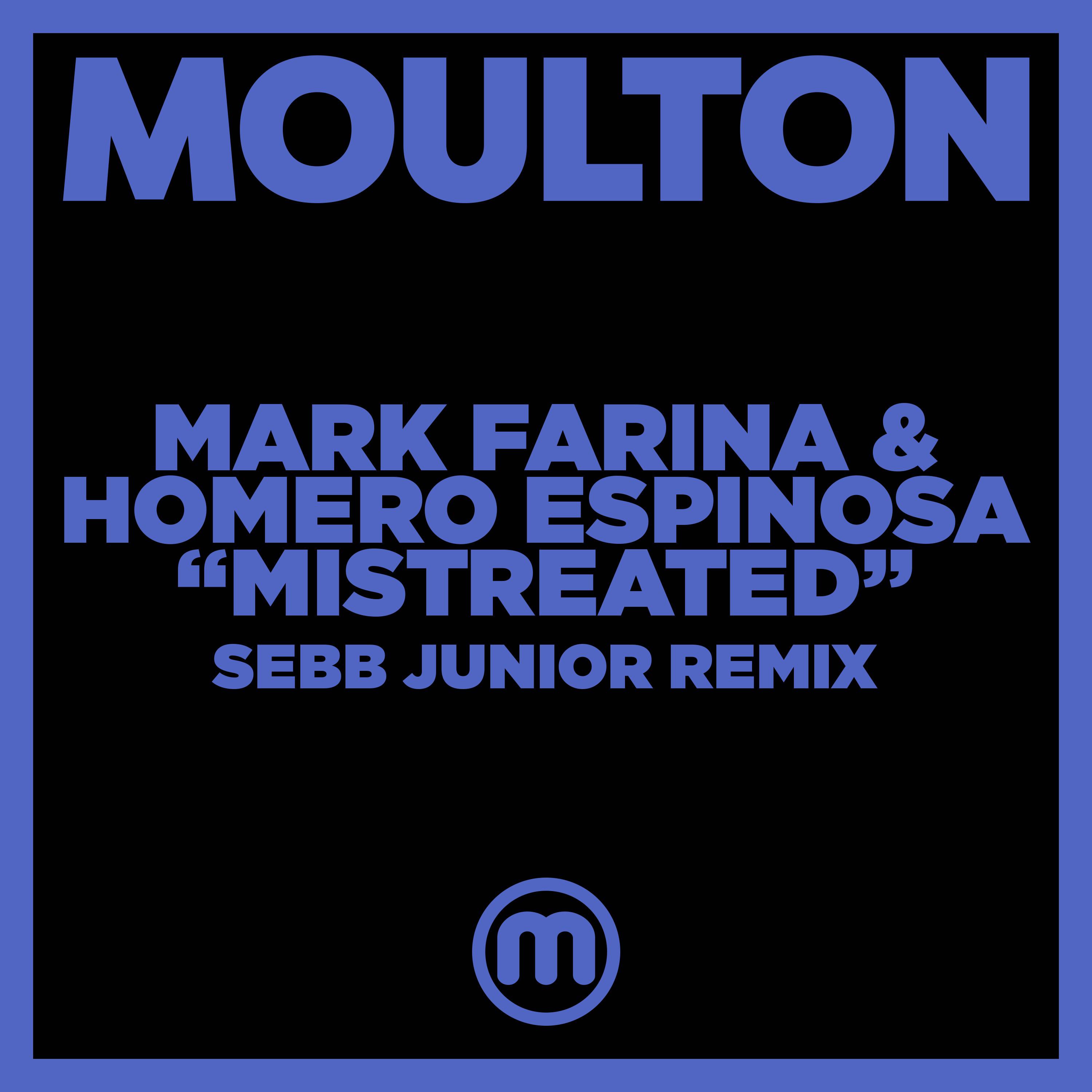 Mark Farina - Mistreated (Sebb Junior Remix)