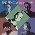 THE REMIX VIVIAN EP VOL 2.5专辑