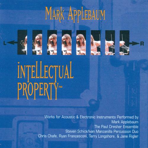 APPLEBAUM, M.: Intellectual Property I / Plundergraphic / Ferneyhough Remix / Mouseketier Praxis / Scipio Wakes Up / Pre-Composition (Applebaum)