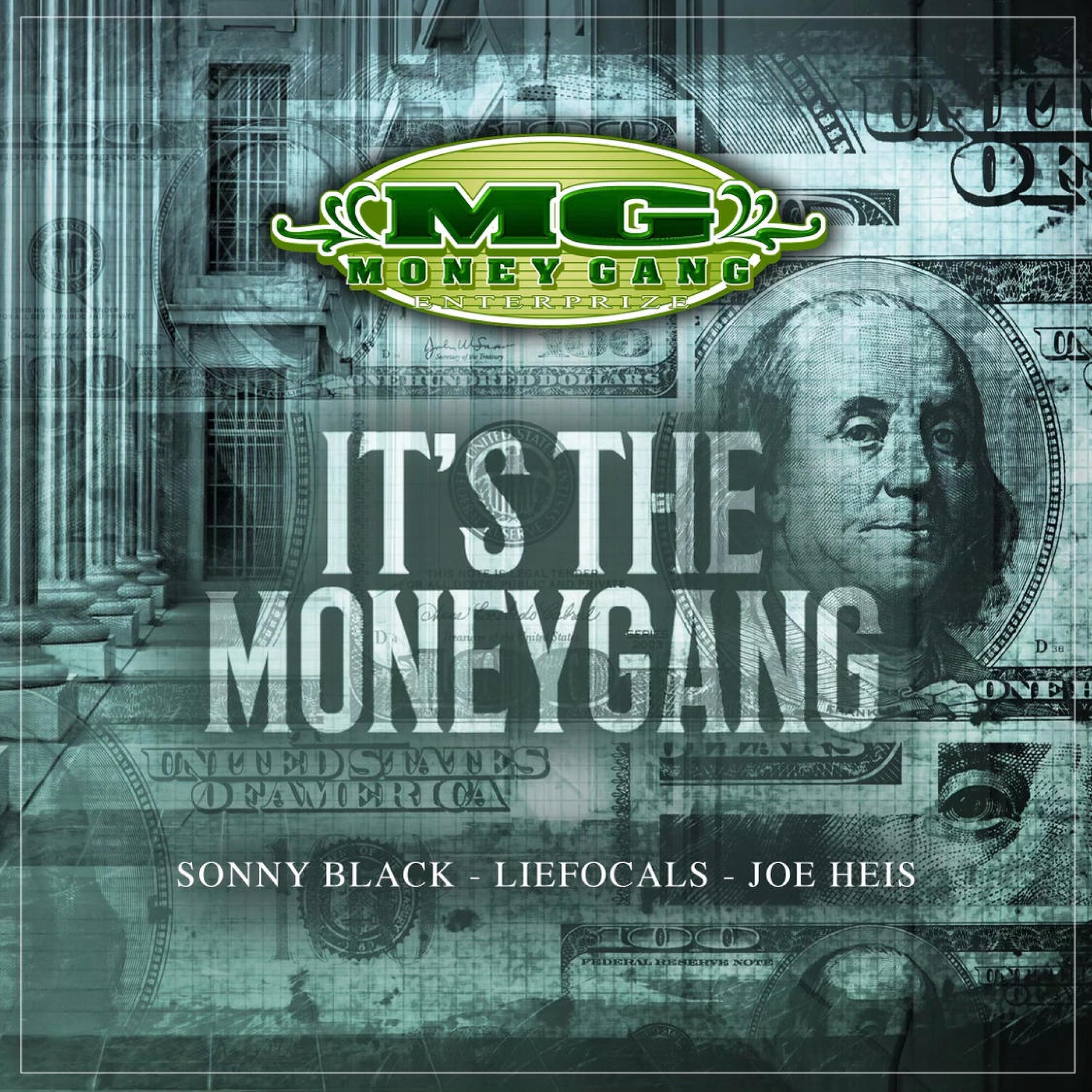Its The Money Gang (feat. Sonny Black, LieFocals & Joe Heis)