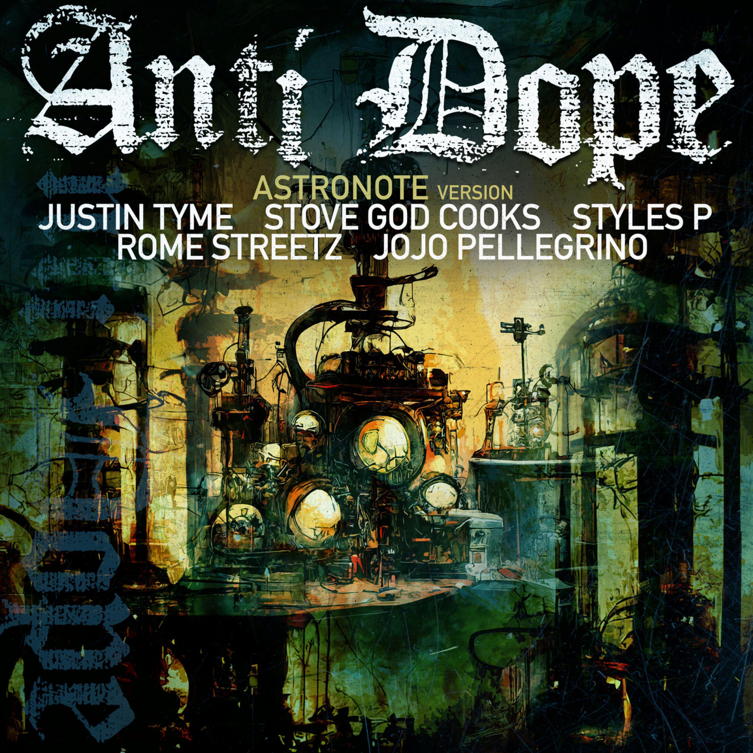 Justin Tyme - Anti Dope (Astronote Version)