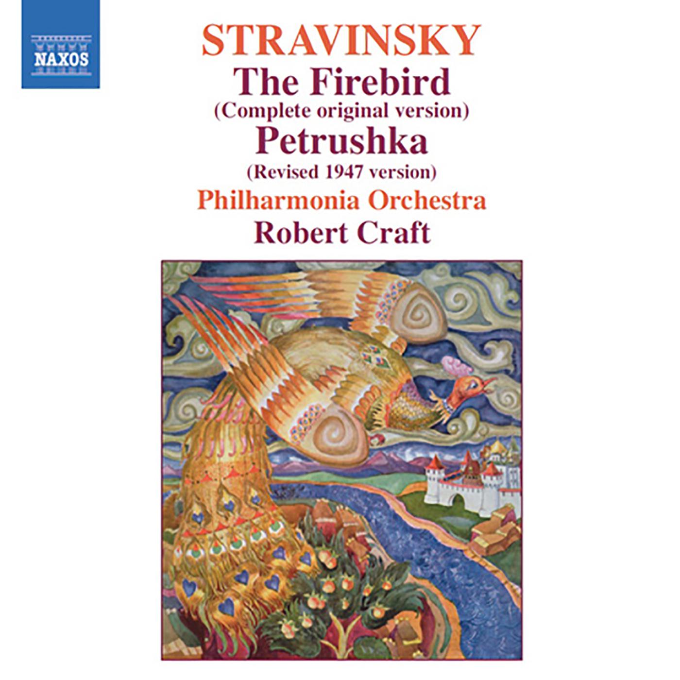 STRAVINSKY, I.: Firebird (The) / Petrushka (Craft) (Stravinsky, Vol. 2)专辑