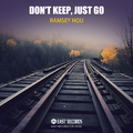 Don't Keep, Just Go