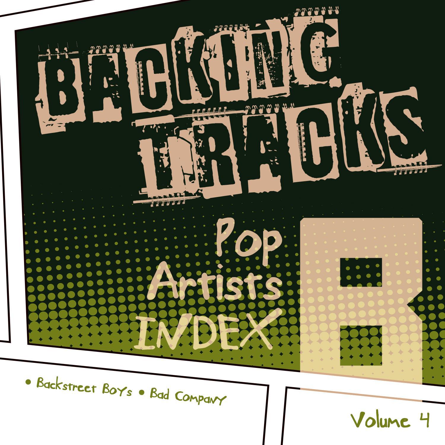 Backing Tracks / Pop Artists Index, B, (Backstreet Boys / Bad Company), Vol. 4专辑