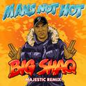 Man's Not Hot (Majestic Remix)专辑