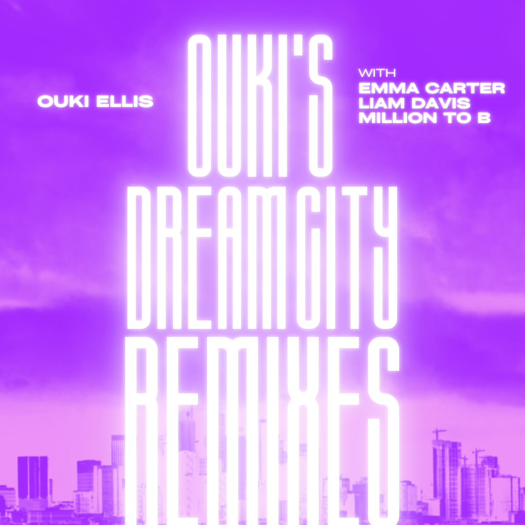 Ouki's Dream City (Remixes EP)
