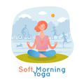 Soft Morning Yoga