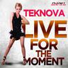 Live For The Moment (Original Mix)