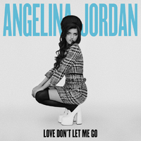 Angelina Jordan - Love Don T Let Me Go (BK Instrumental) 无和声伴奏