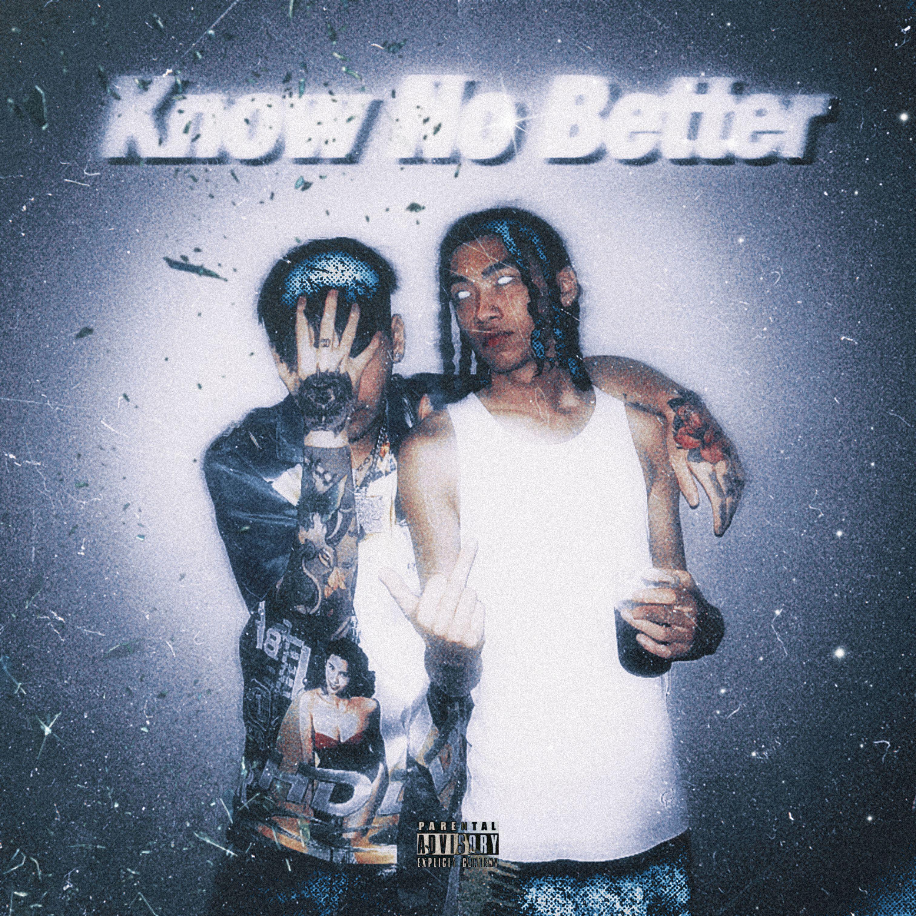 Know No Better