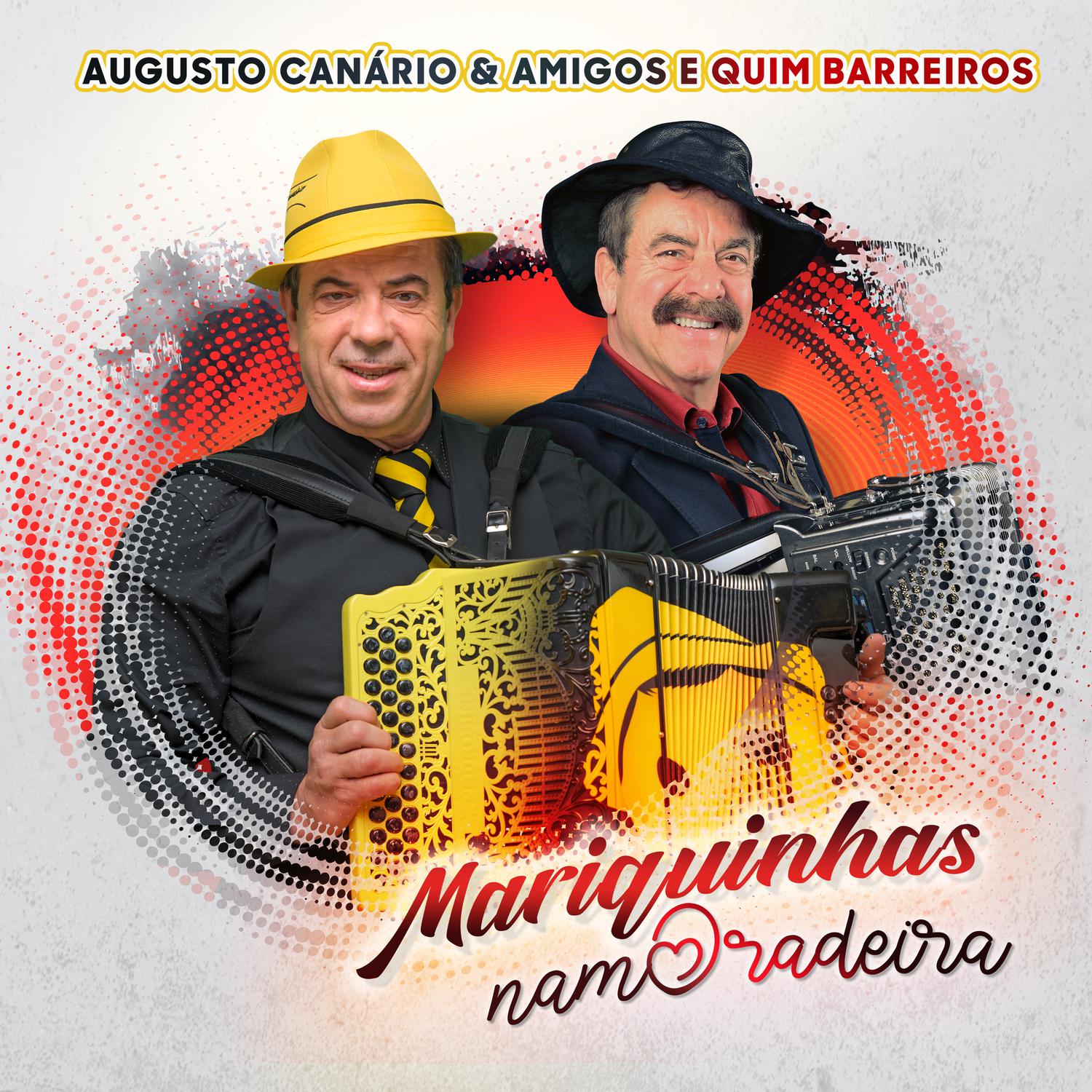 Augusto Canário & Amigos - Mariquinhas Namoradeira