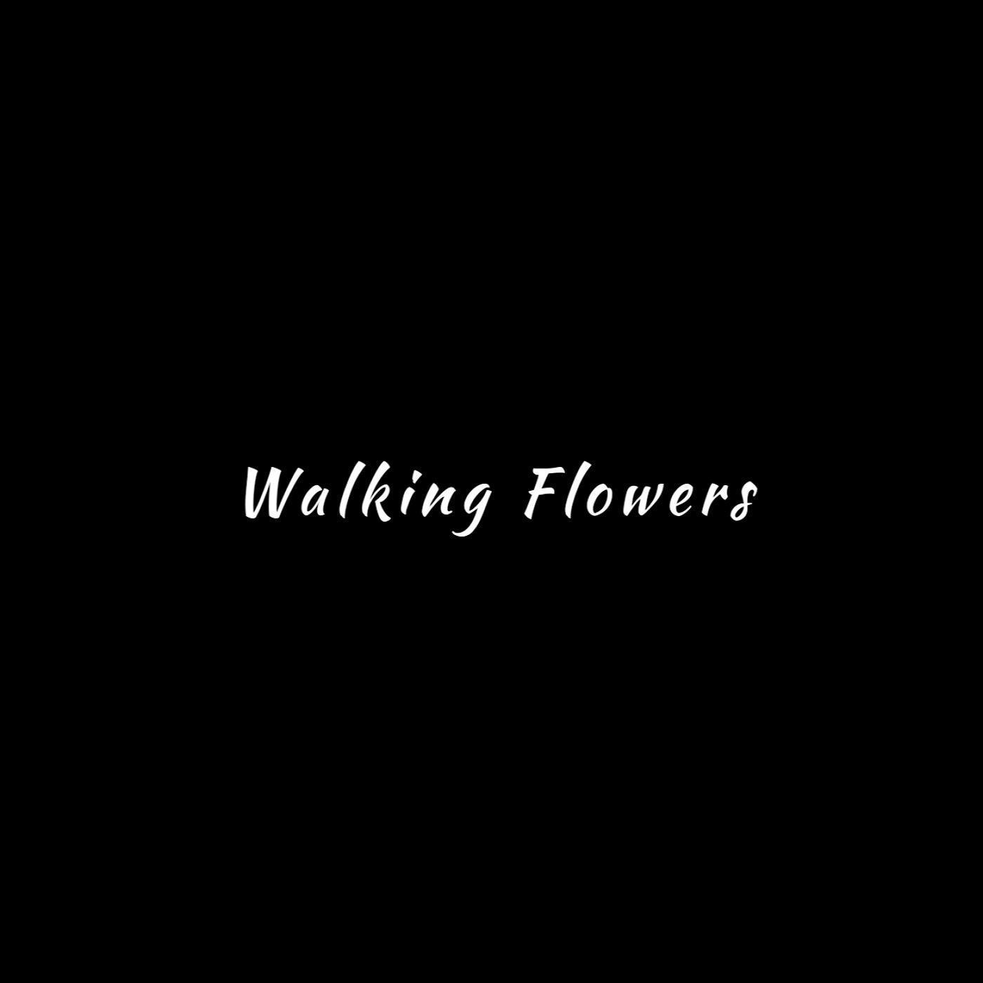 Walking Flowers
