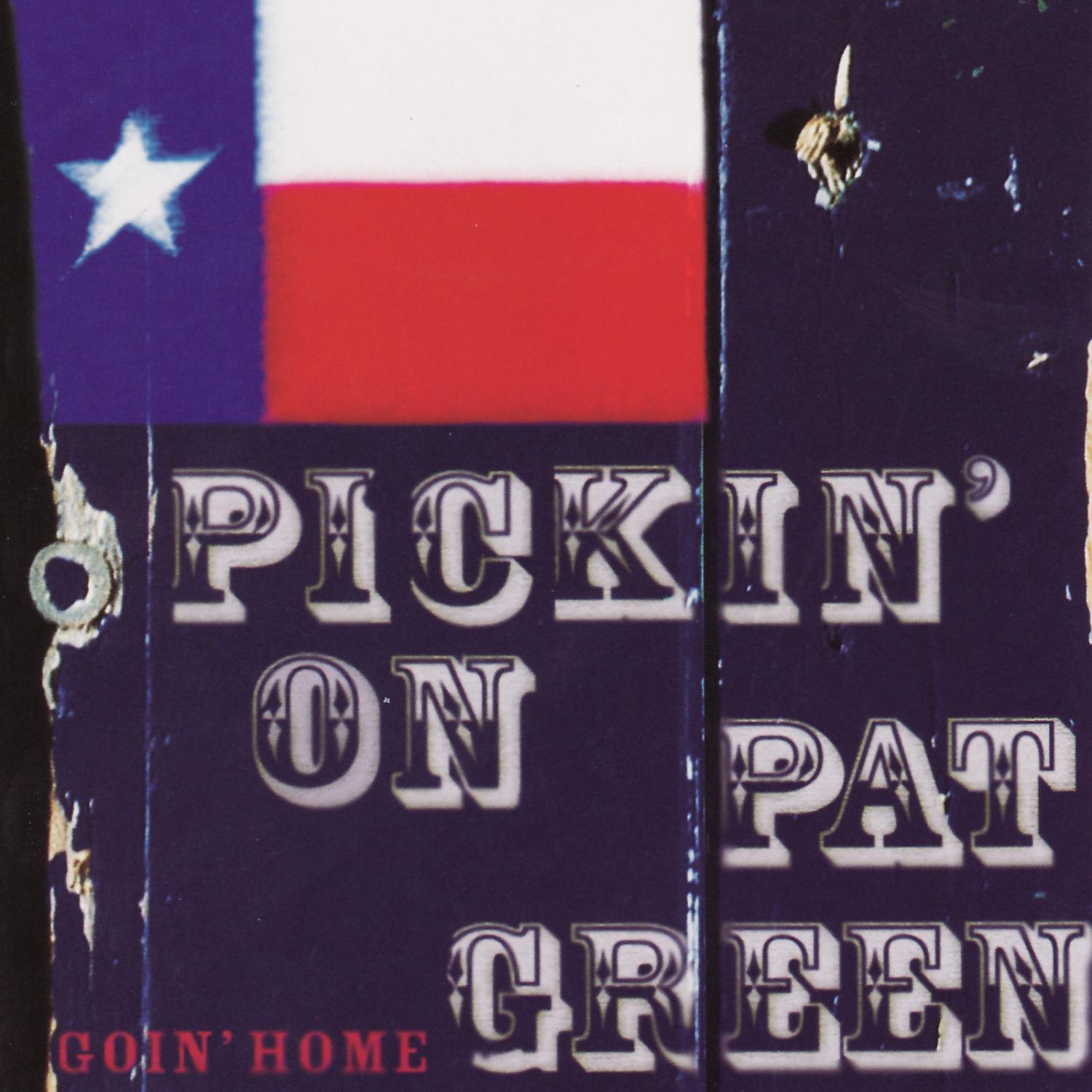 Pickin' On Pat Green: Goin' Home - A Bluegrass Tribute