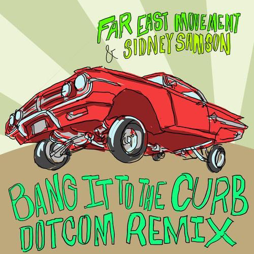 Bang It To The Curb (Dotcom Remix)专辑