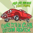 Bang It To The Curb (Dotcom Remix)