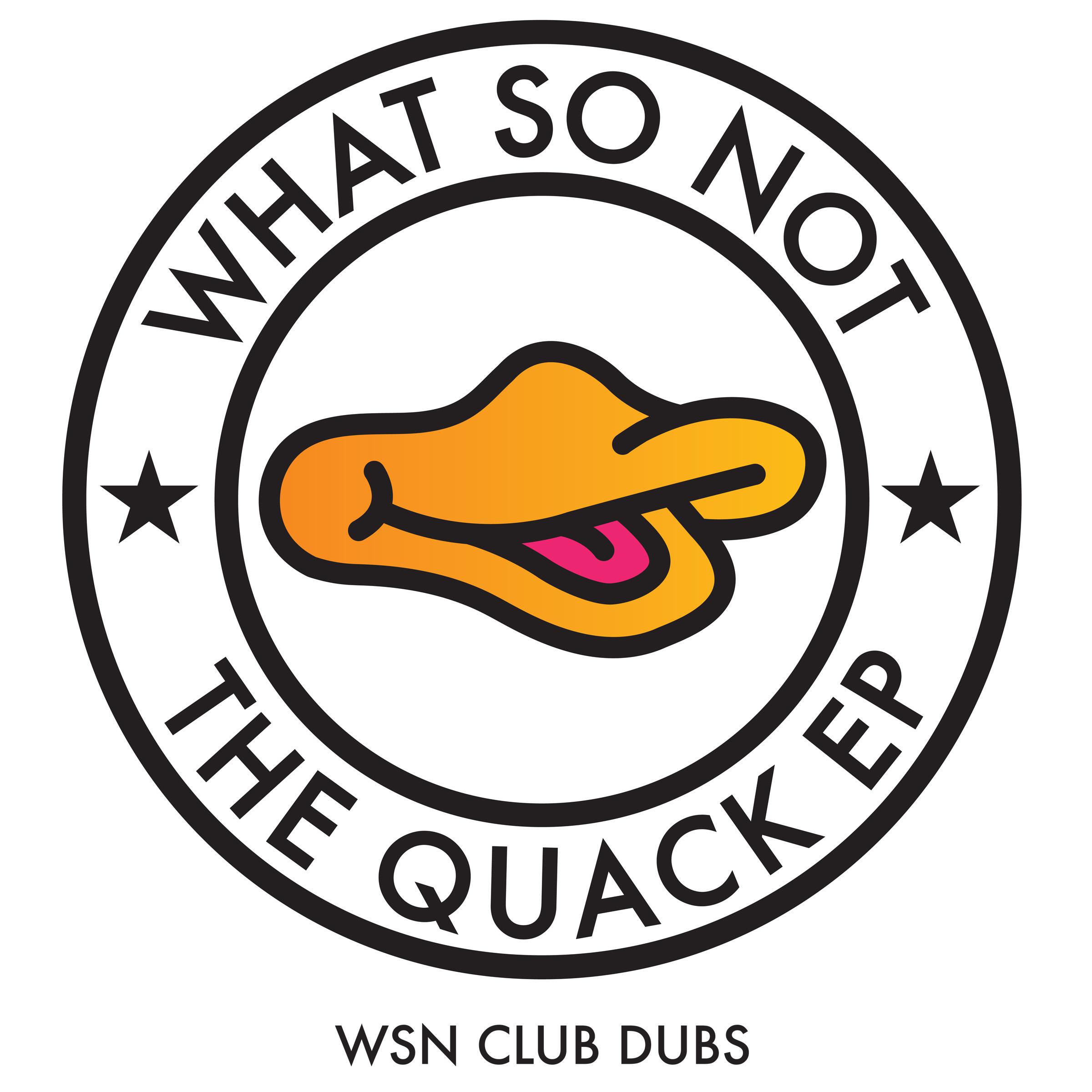 The Quack (WSN Club Dubs)专辑