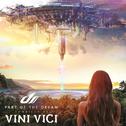 Part of the Dream (Compiled by Vini Vici)专辑