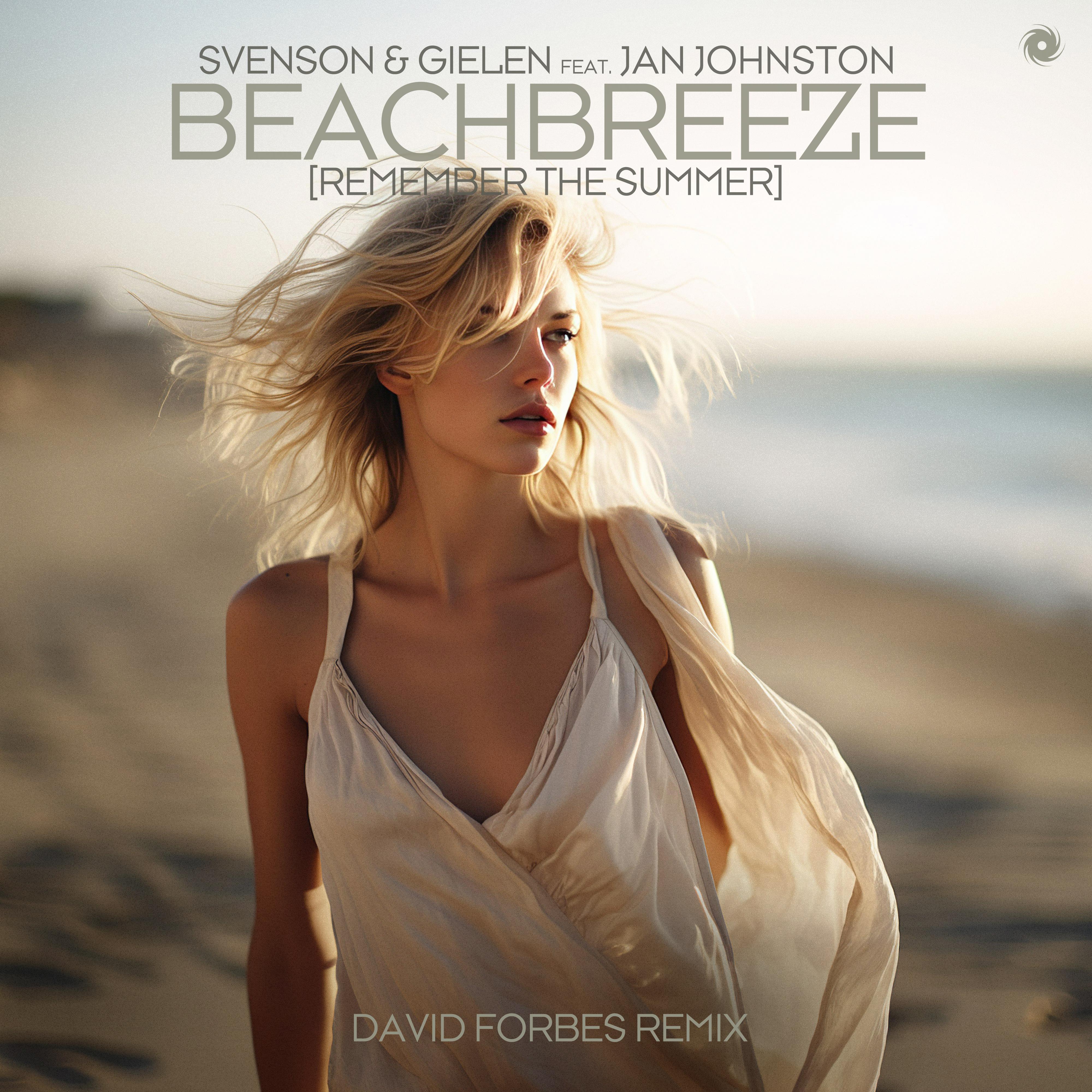 Svenson & Gielen - Beachbreeze [Remember the Summer] (David Forbes Remix)