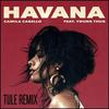 Havana (TULE Remix)专辑