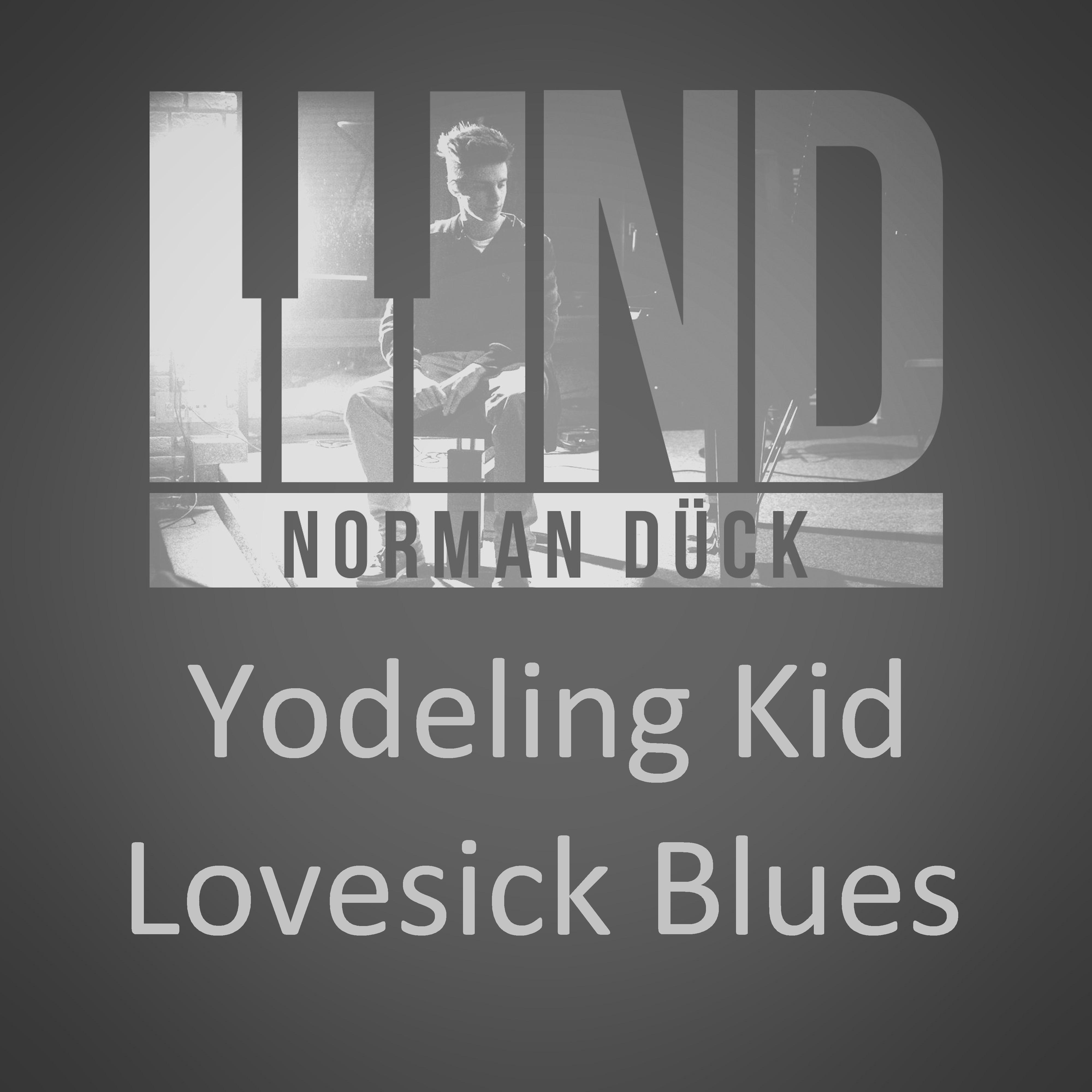 Norman Dück - Yodeling Kid: Lovesick Blues