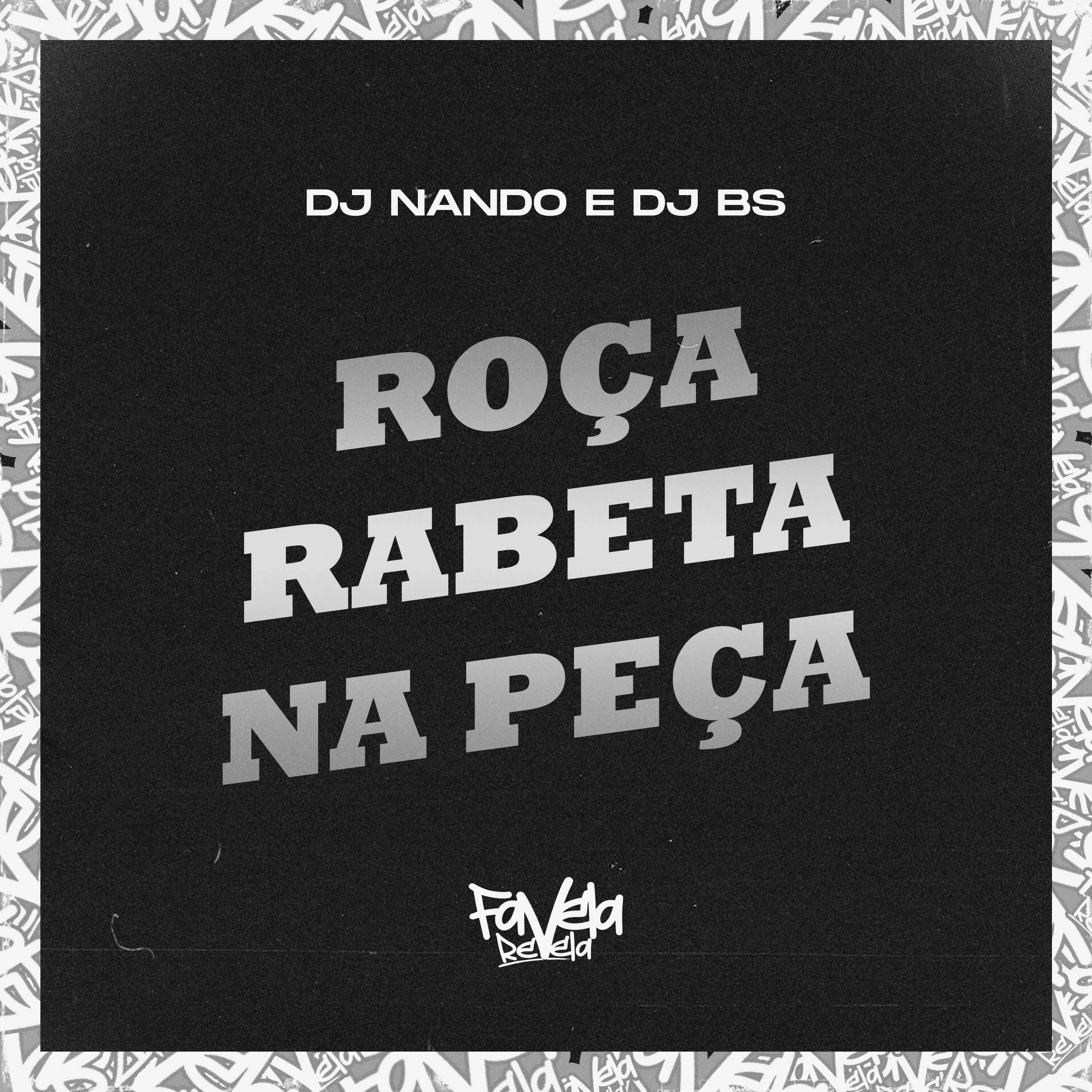 DJ Nando - Roça Rabeta na Peça