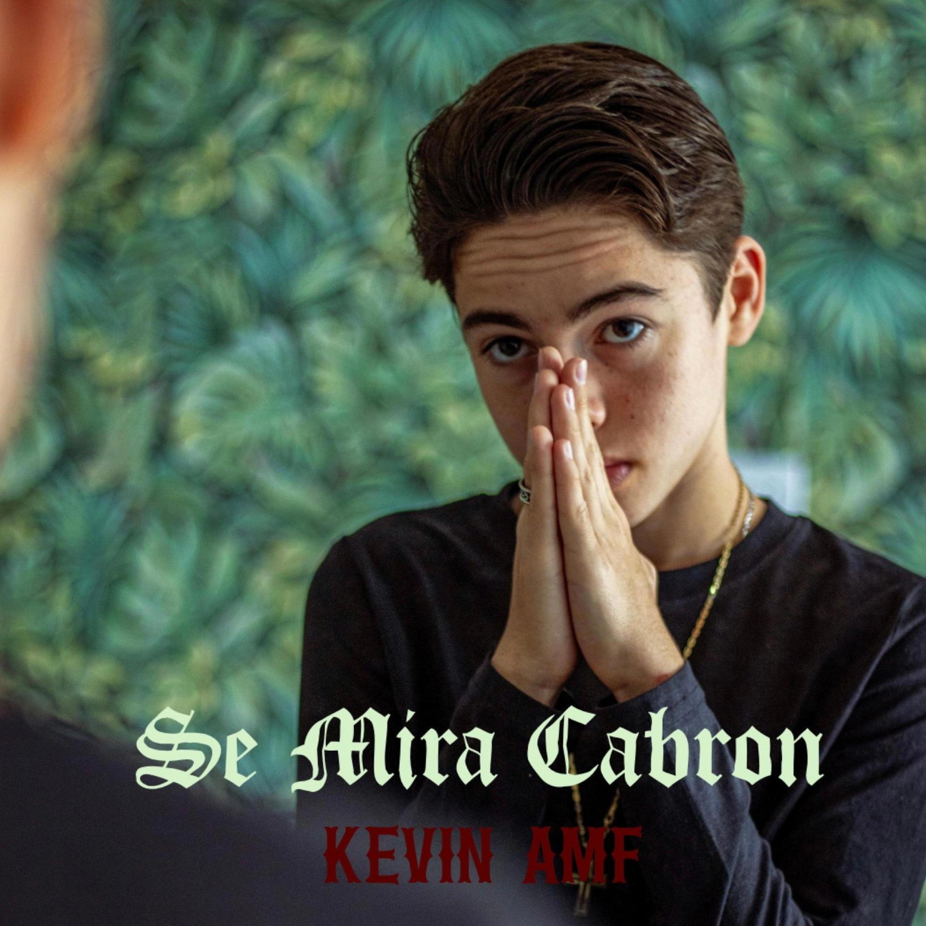 Kevin AMF - Se Mira Cabron