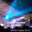 come again (SLIC SURF Music Remix)专辑