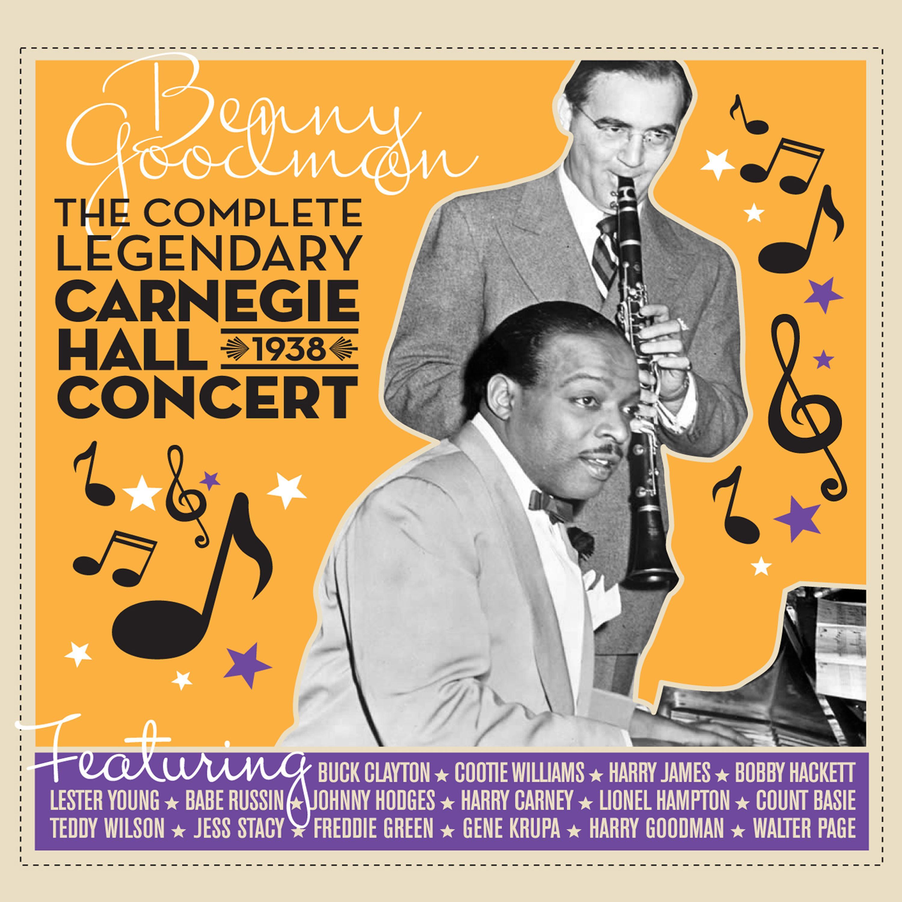 The Complete Legendary 1938 Carnegie Hall Concert (feat. Count Basie) [Bonus Track Version]