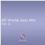 40 World Jazz Hits Vol. 3专辑