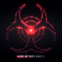 Wave of fate Part.3