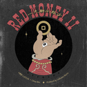 Red Money II/一克都不能少专辑