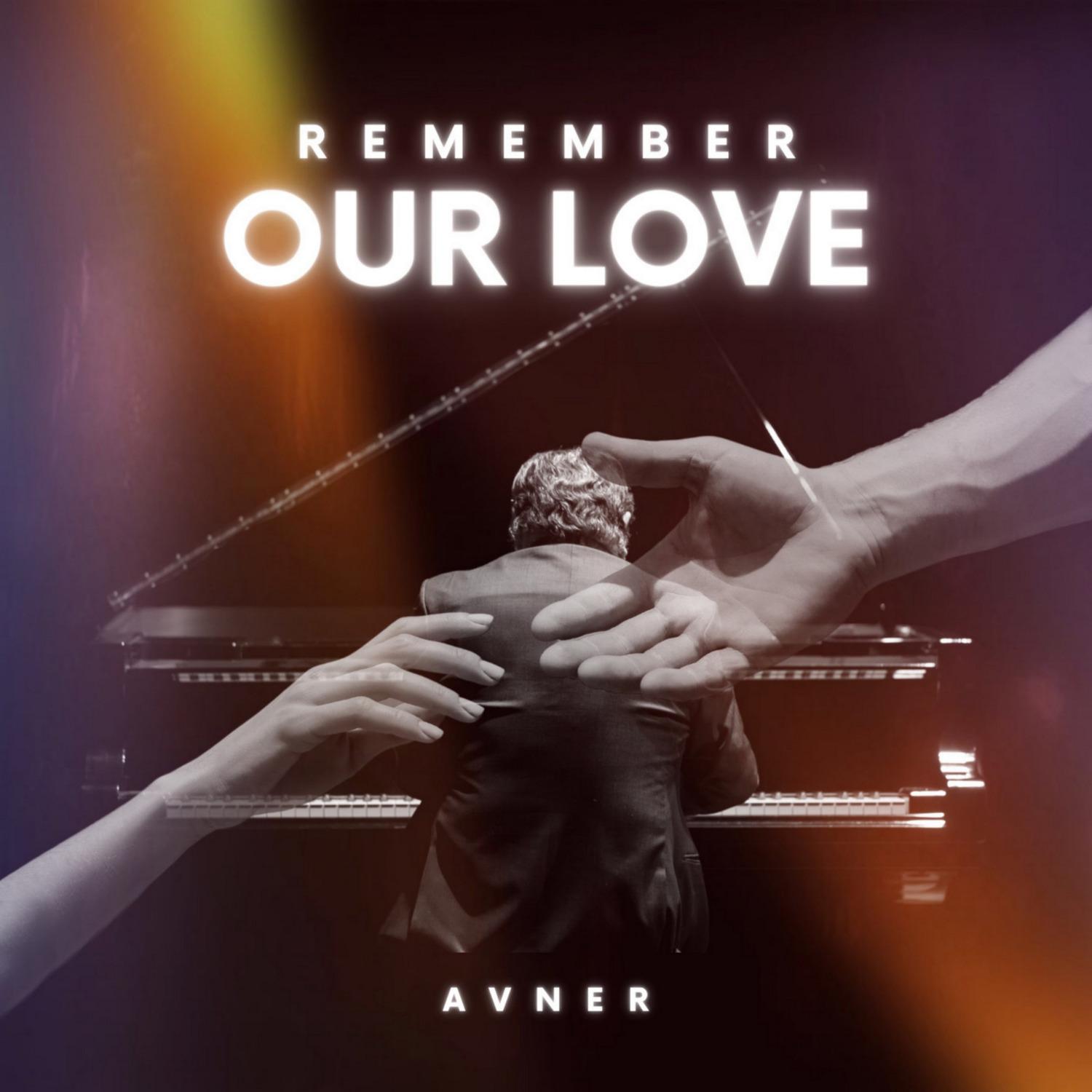 Avner - Remember Our Love