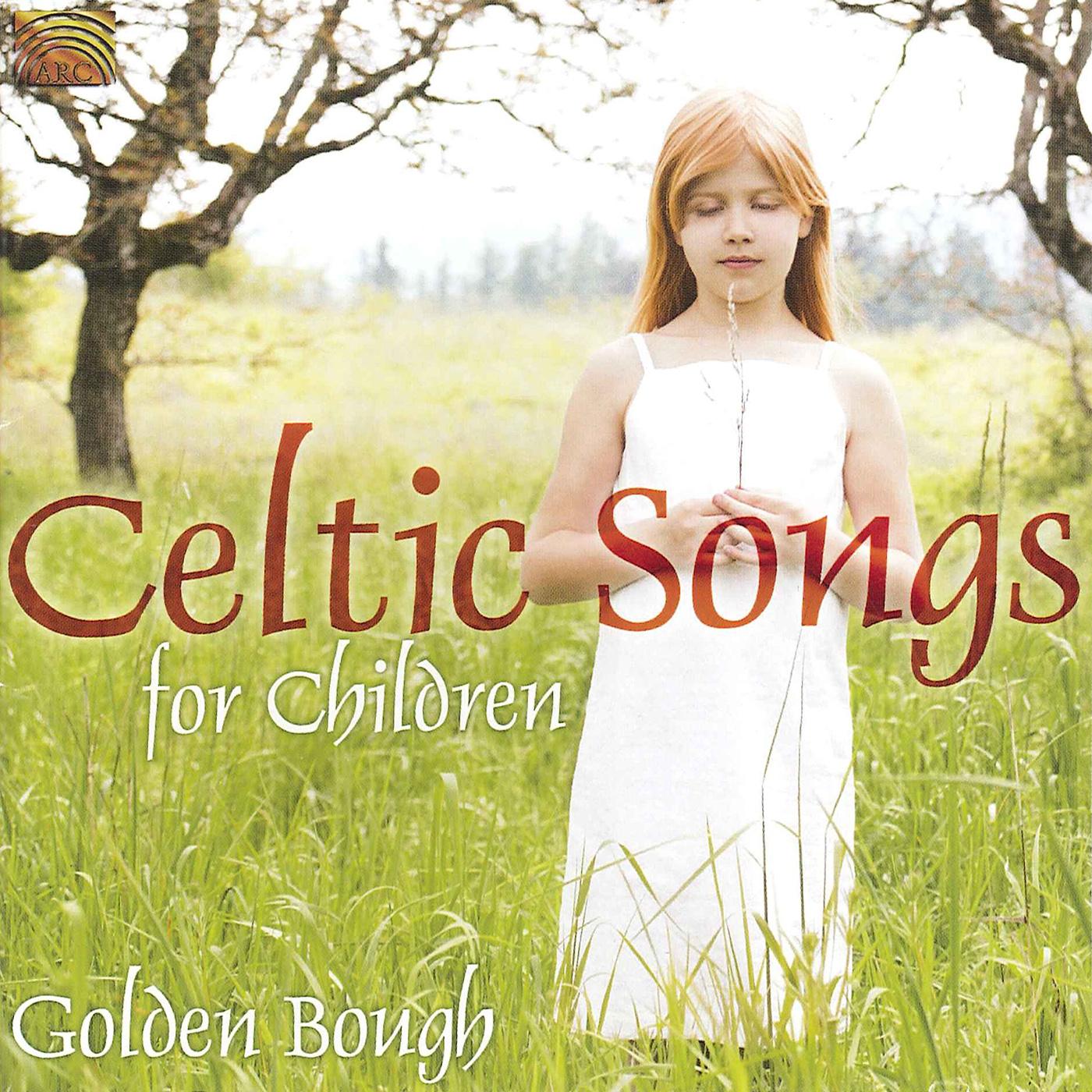 CELTIC Golden Bough: Celtic Songs for Children