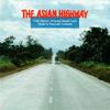 THE ASIAN HIGHWAY Original Sound Track专辑