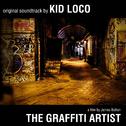 The Graffiti Artist: Original Soundtrack by Kid Loco - A Film By James Bolton专辑