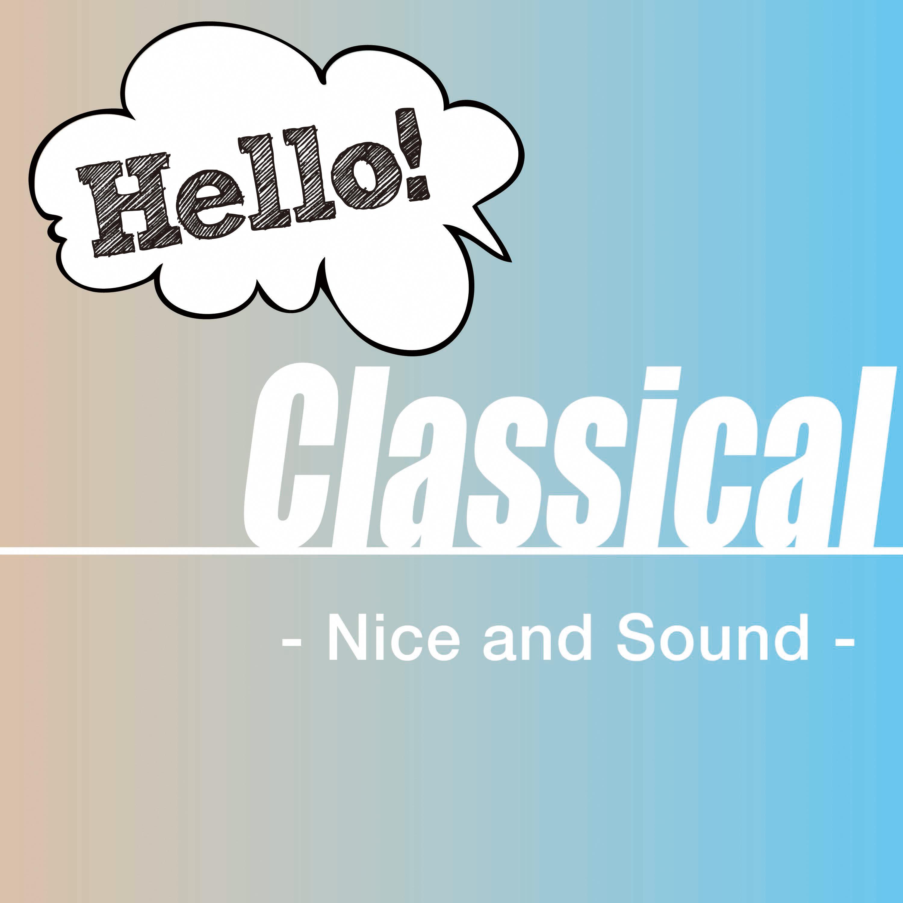 Hello! Classical -Nice and Sound-