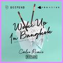 Woke up in Bangkok (Calvo Remix)专辑