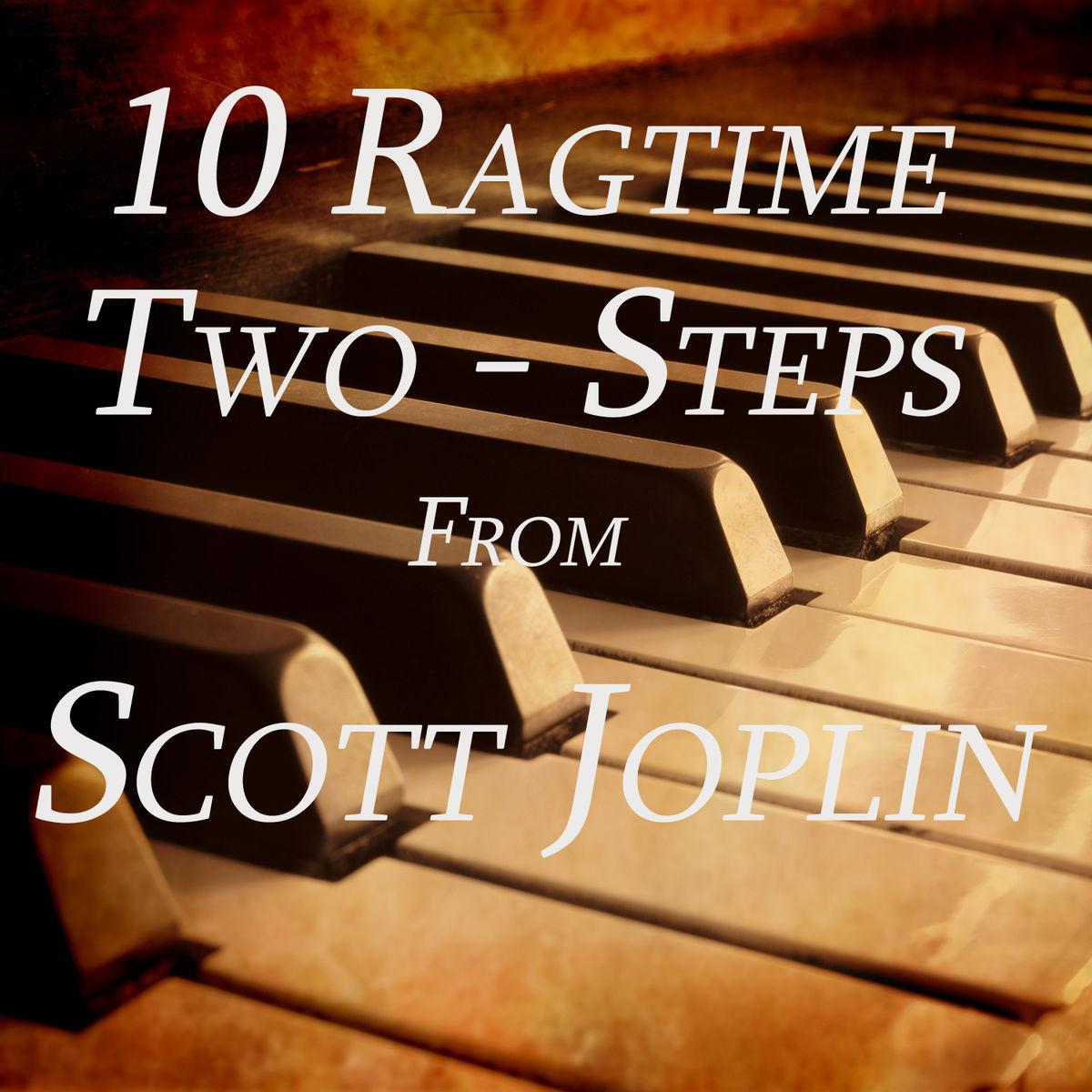 10 Ragtime Two-Steps from Scott Joplin专辑