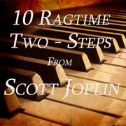 10 Ragtime Two-Steps from Scott Joplin