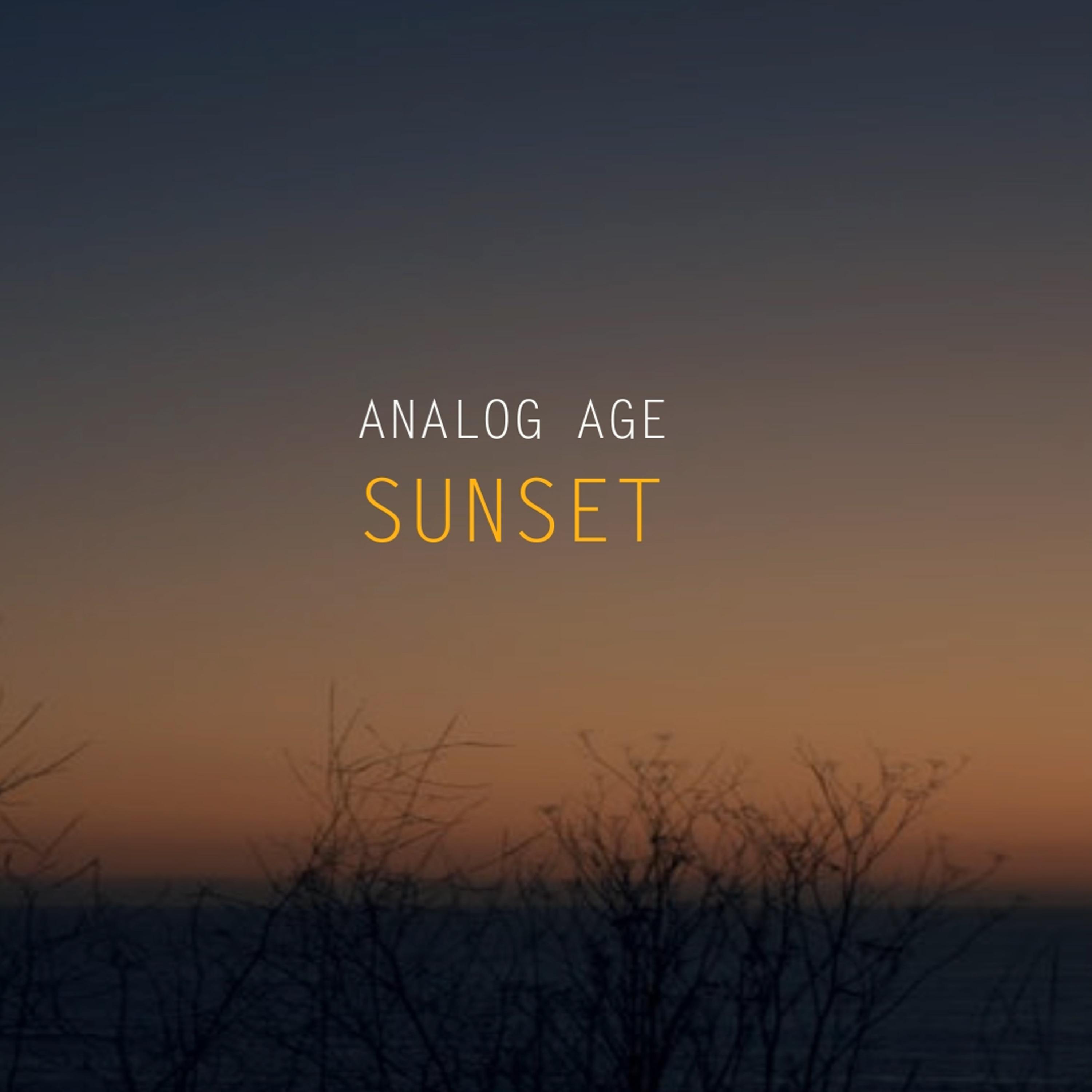 Analog Age - Sunset (Radio Edit)