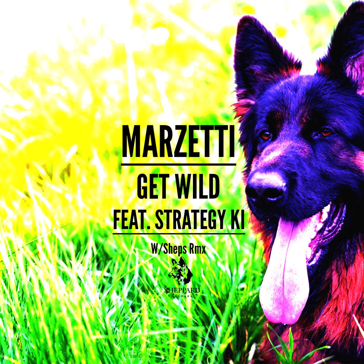 Marzetti - Get Wild (feat. Strategy KI) (Original Mix)