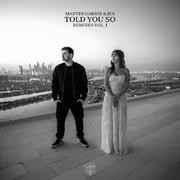 Told You So (Remixes Vol. 1)