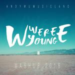 Mashup 2016 (We Were Young)专辑