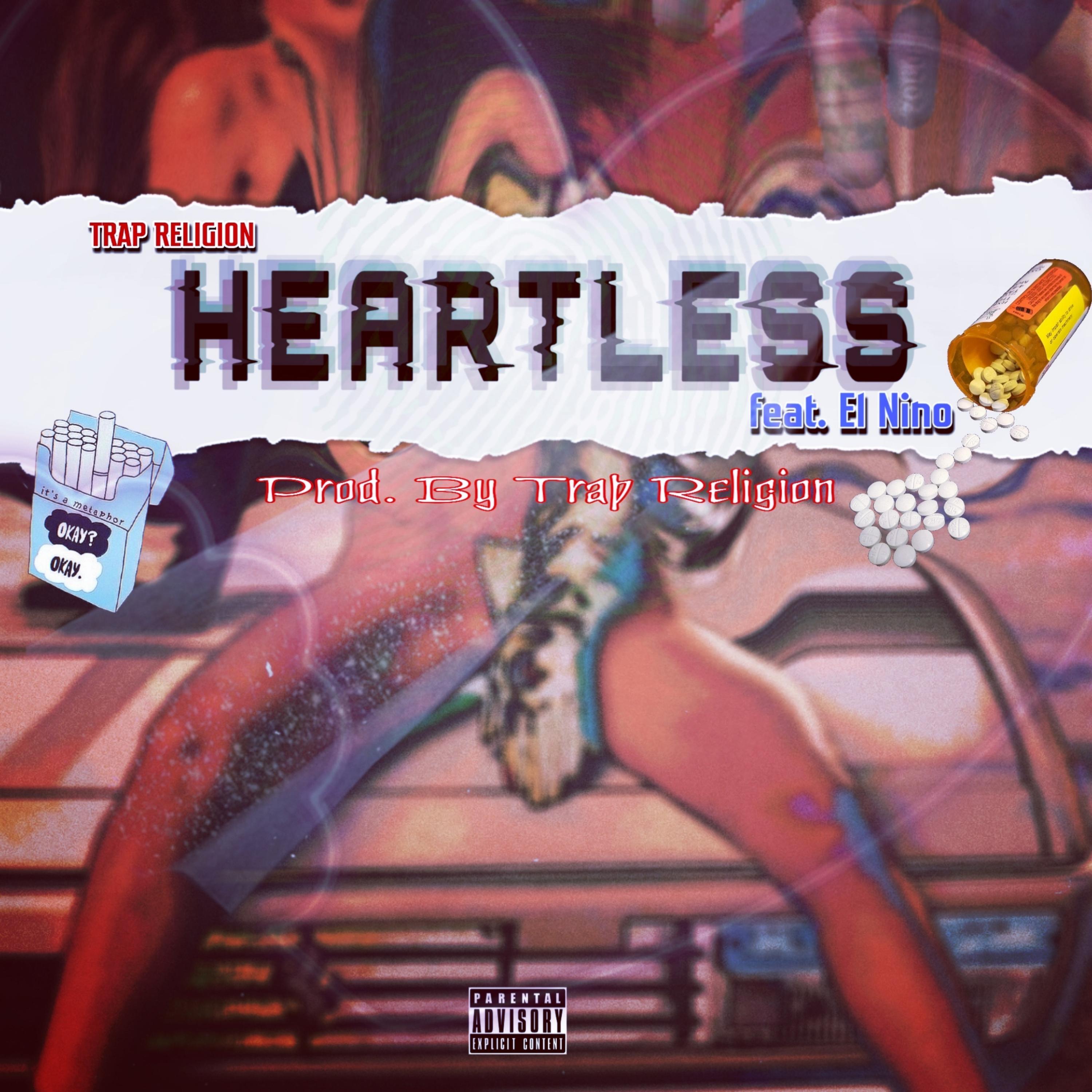 Heartless (feat. El Nino)[Prod. By Trap Religion]